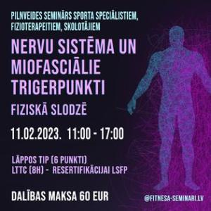 «Nervu sistēma un miofasciālie trigerpunkti» fiziskā slodzē
